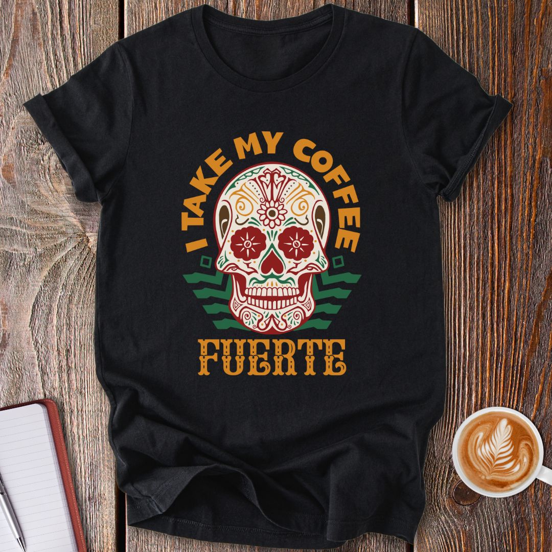 Strong Coffee T-Shirt