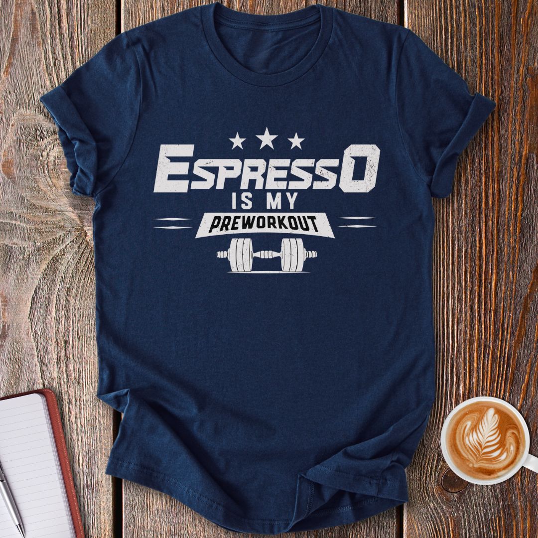 Espresso Preworkout T-Shirt