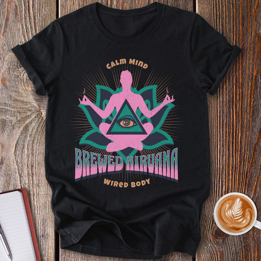 Calm Mind, Wired Body T-Shirt