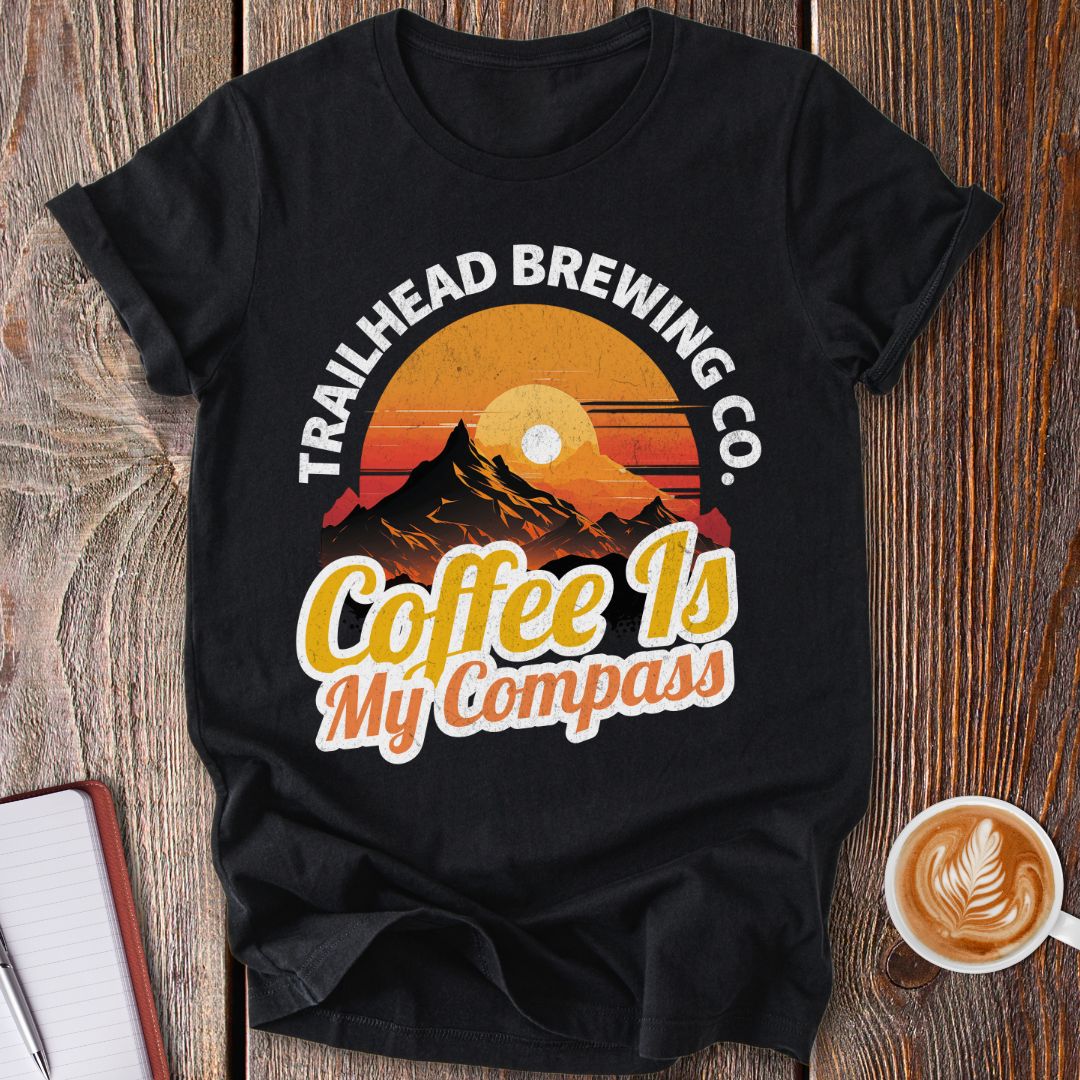 Coffee Is My Compass T-Shirt
