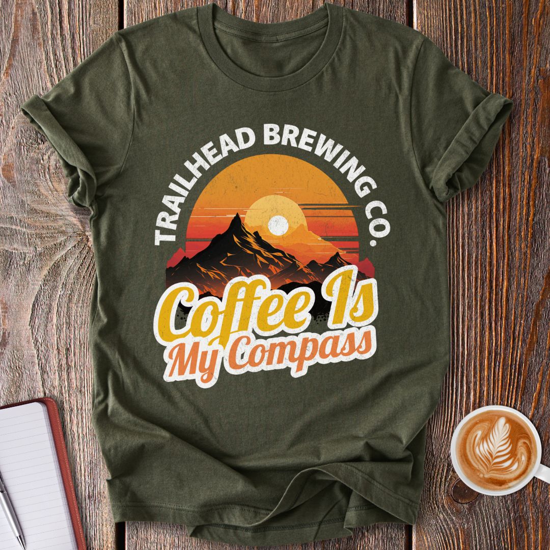 Coffee Is My Compass T-Shirt