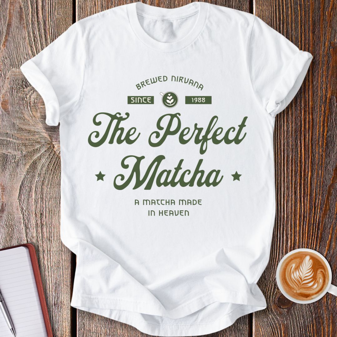 The Perfect Matcha T-Shirt