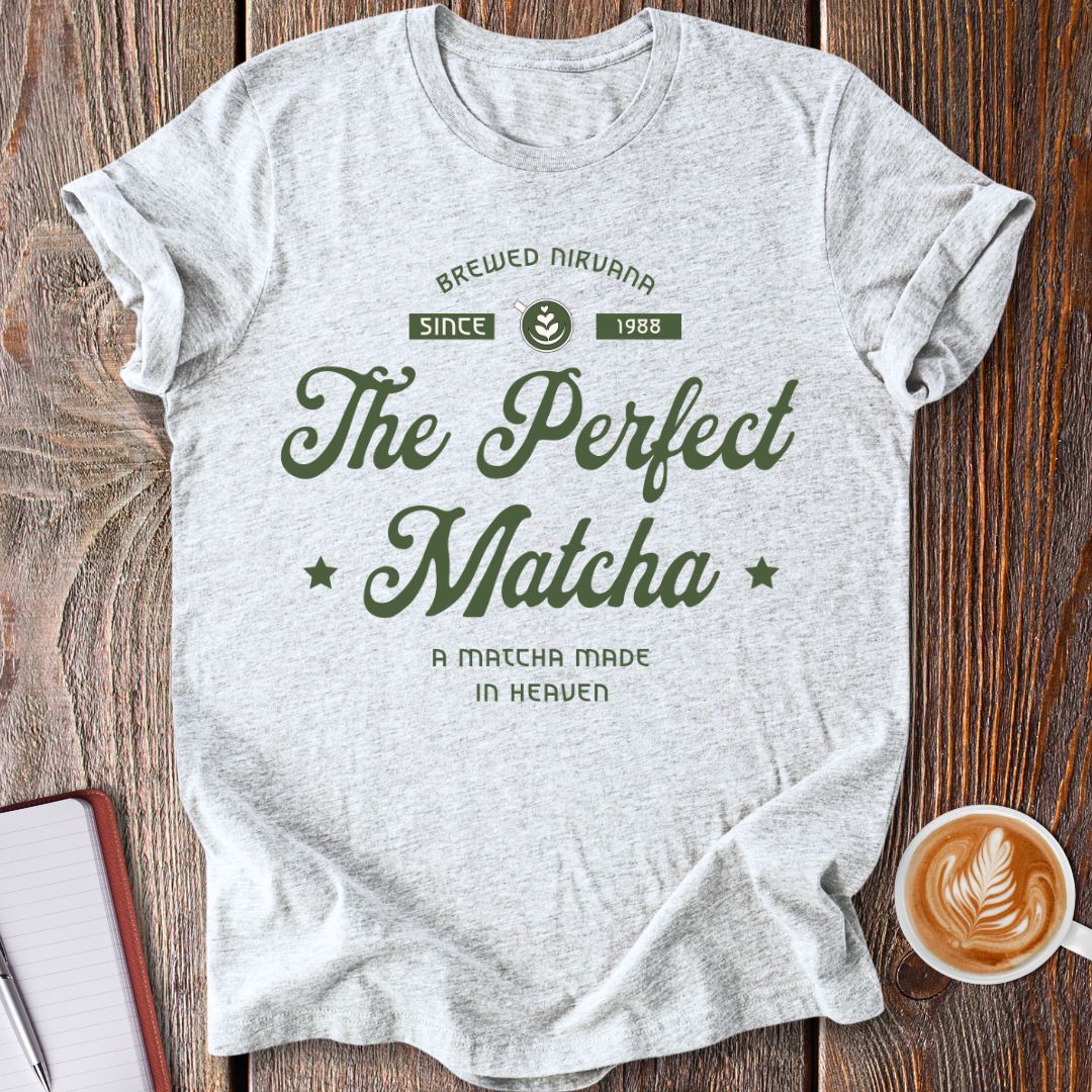 The Perfect Matcha T-Shirt