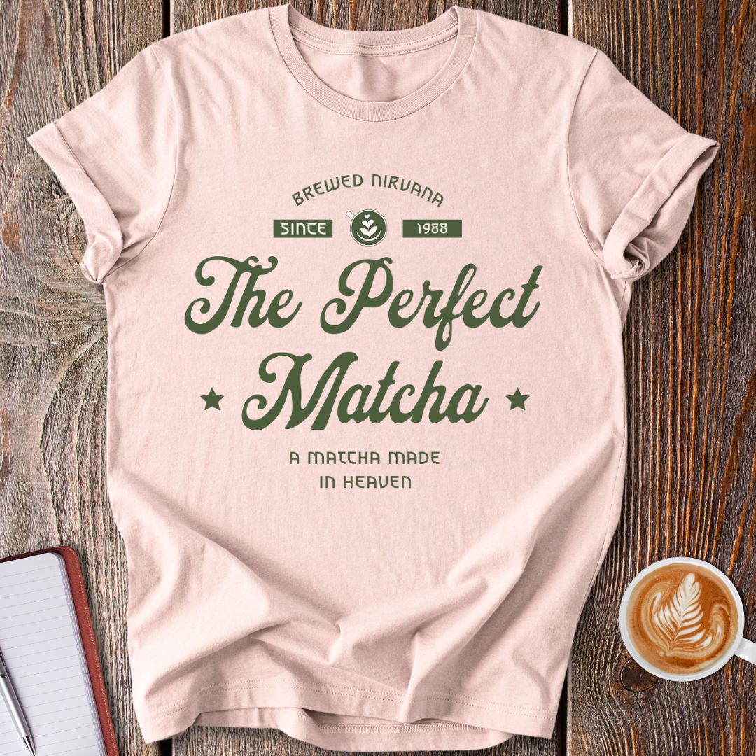 The Perfect Matcha T-Shirt