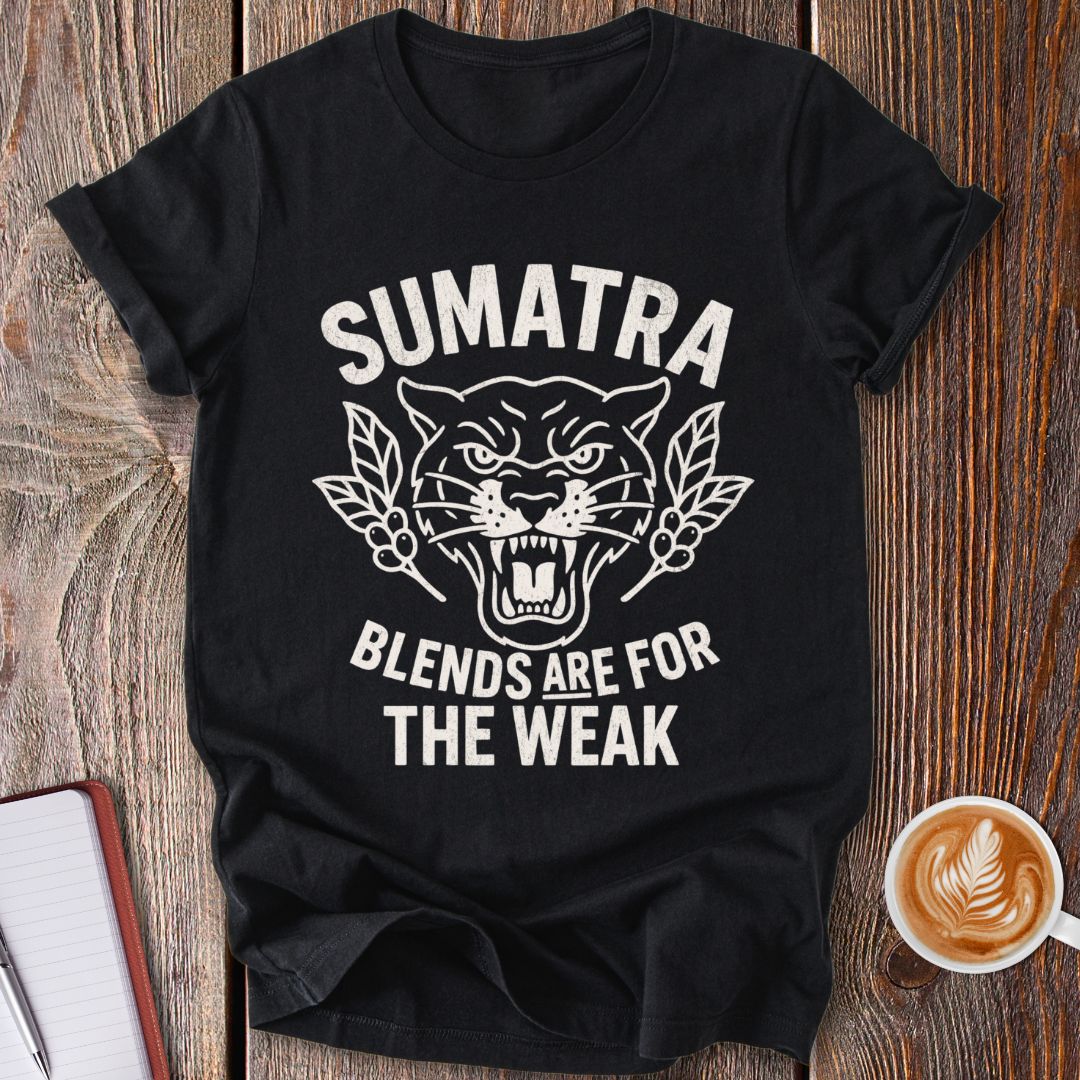 Sumatra No Blends T-Shirt