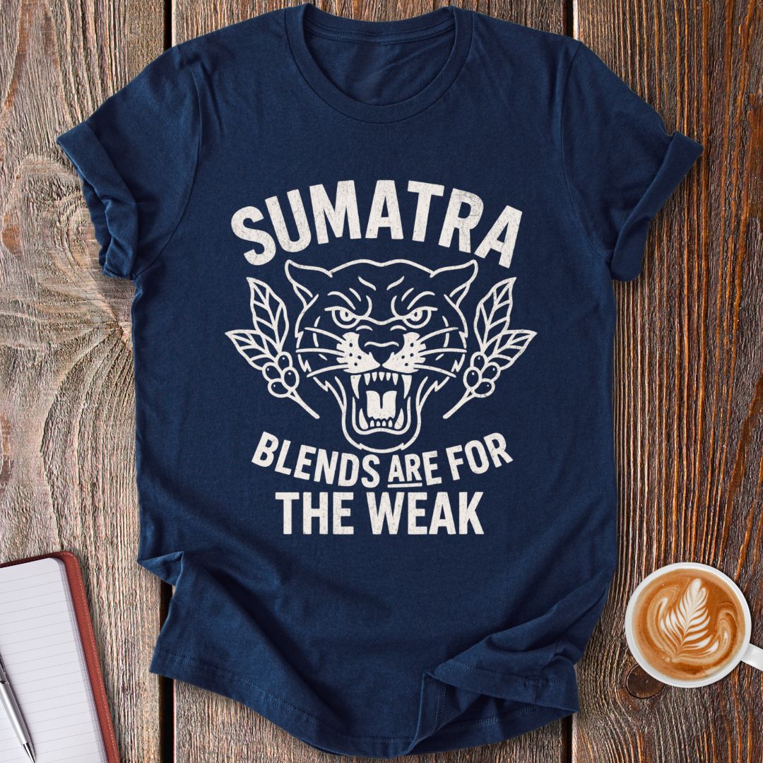 Sumatra No Blends T-Shirt