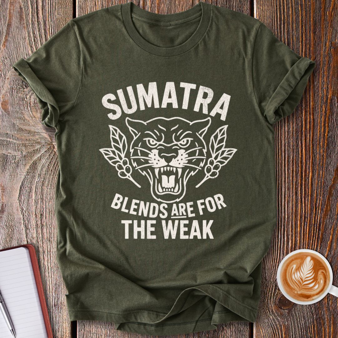 Sumatra No Blends T-Shirt