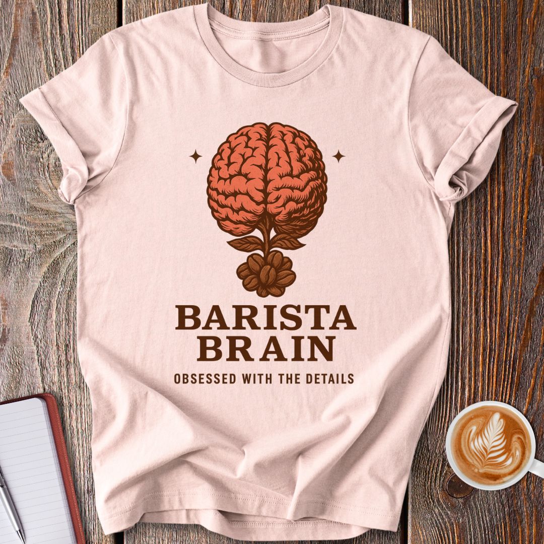 Barista Brain T-Shirt