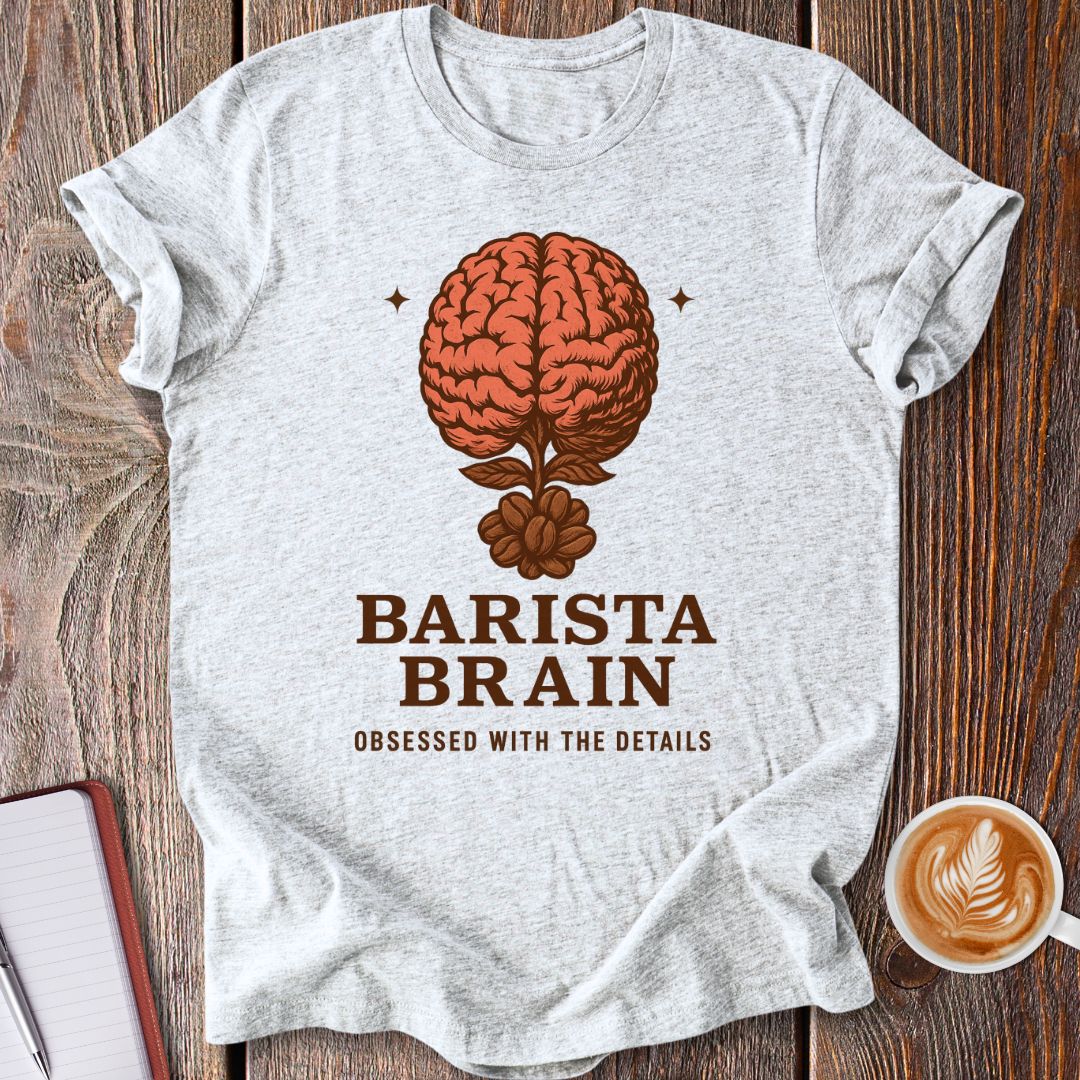 Barista Brain T-Shirt