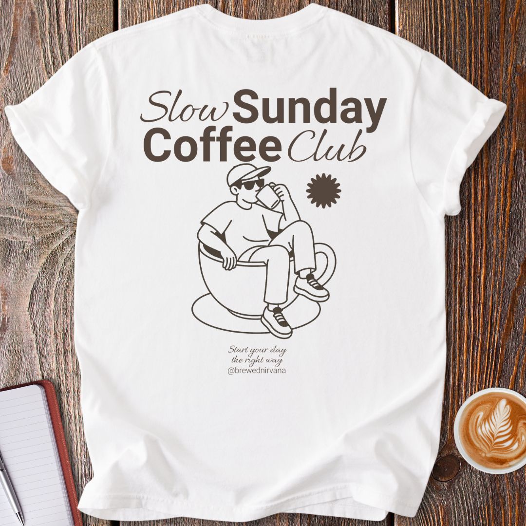 Slow Sunday Coffee Club T-Shirt