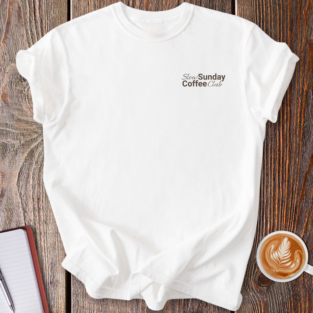 Slow Sunday Coffee Club T-Shirt