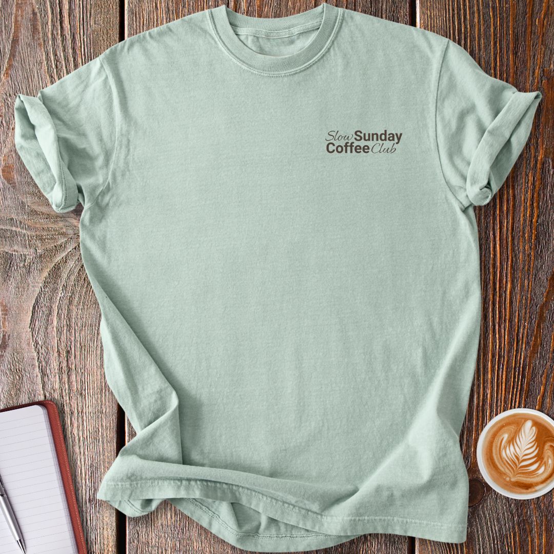 Slow Sunday Coffee Club T-Shirt