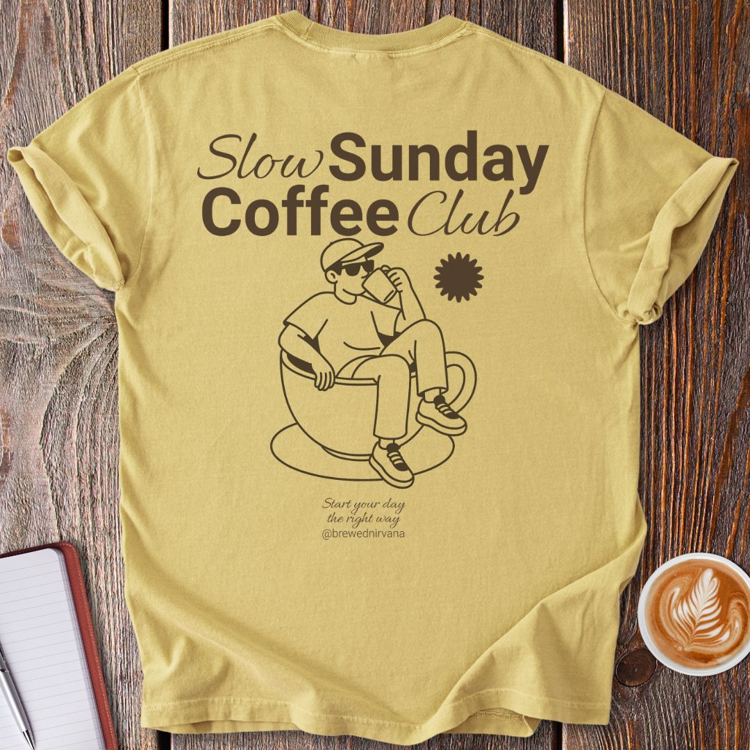 Slow Sunday Coffee Club T-Shirt