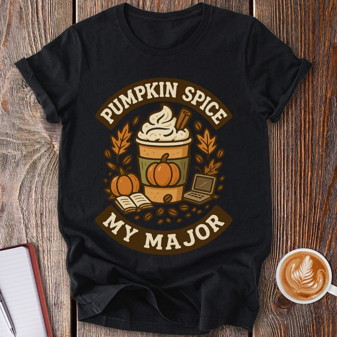 Pumpkin Spice My Major T-Shirt