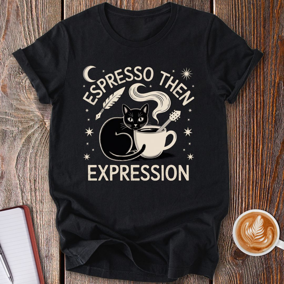 Espresso Then Expression T-Shirt