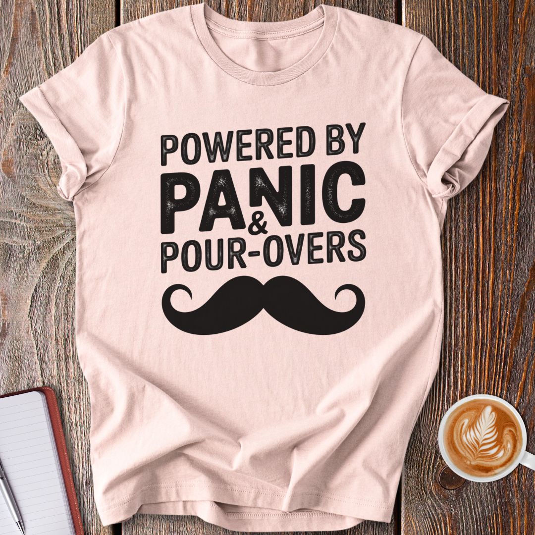 Panic & Pour-Overs T-Shirt