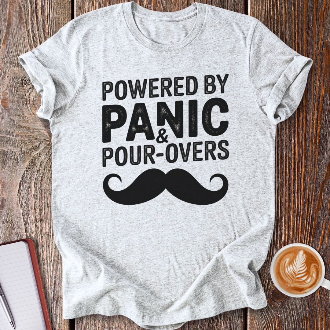 Panic & Pour-Overs T-Shirt