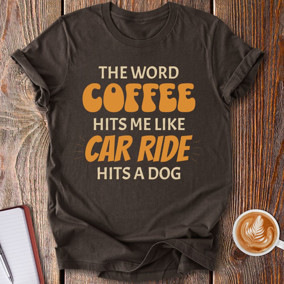 Triggered By Coffee T-Shirt