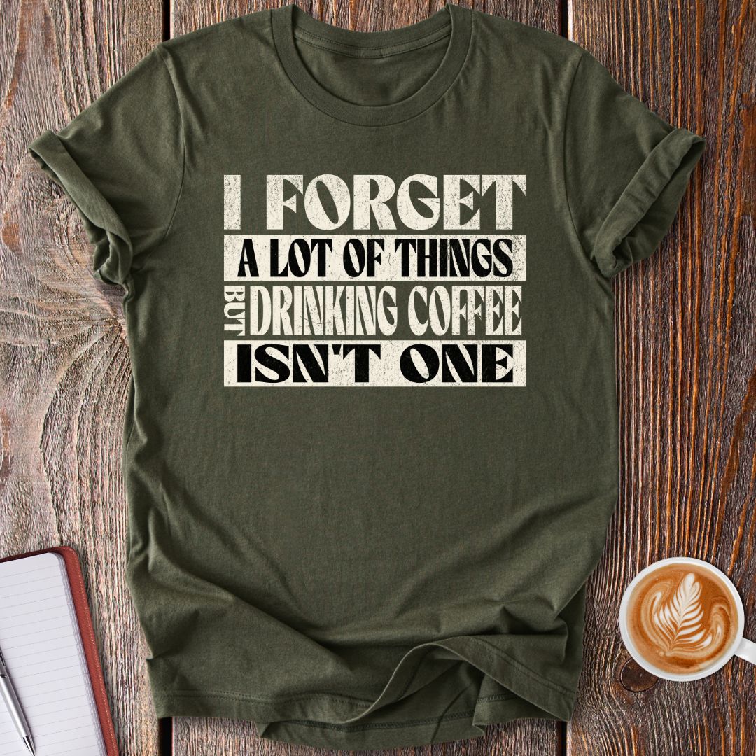Never Forget Coffee T-Shirt