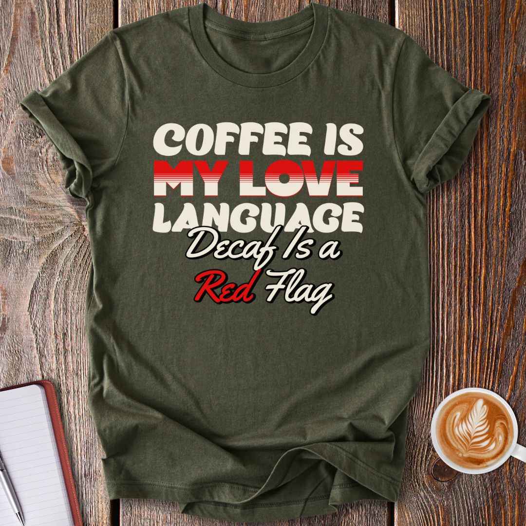 Coffee Love Language T-Shirt