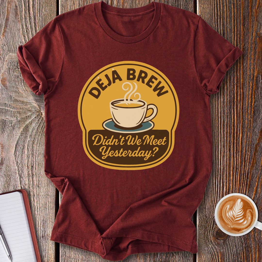 Deja Brew T-Shirt
