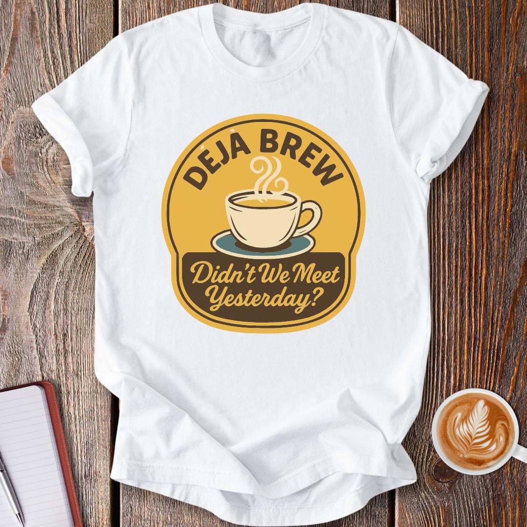 Deja Brew T-Shirt