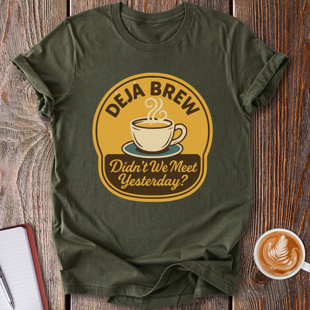 Deja Brew T-Shirt