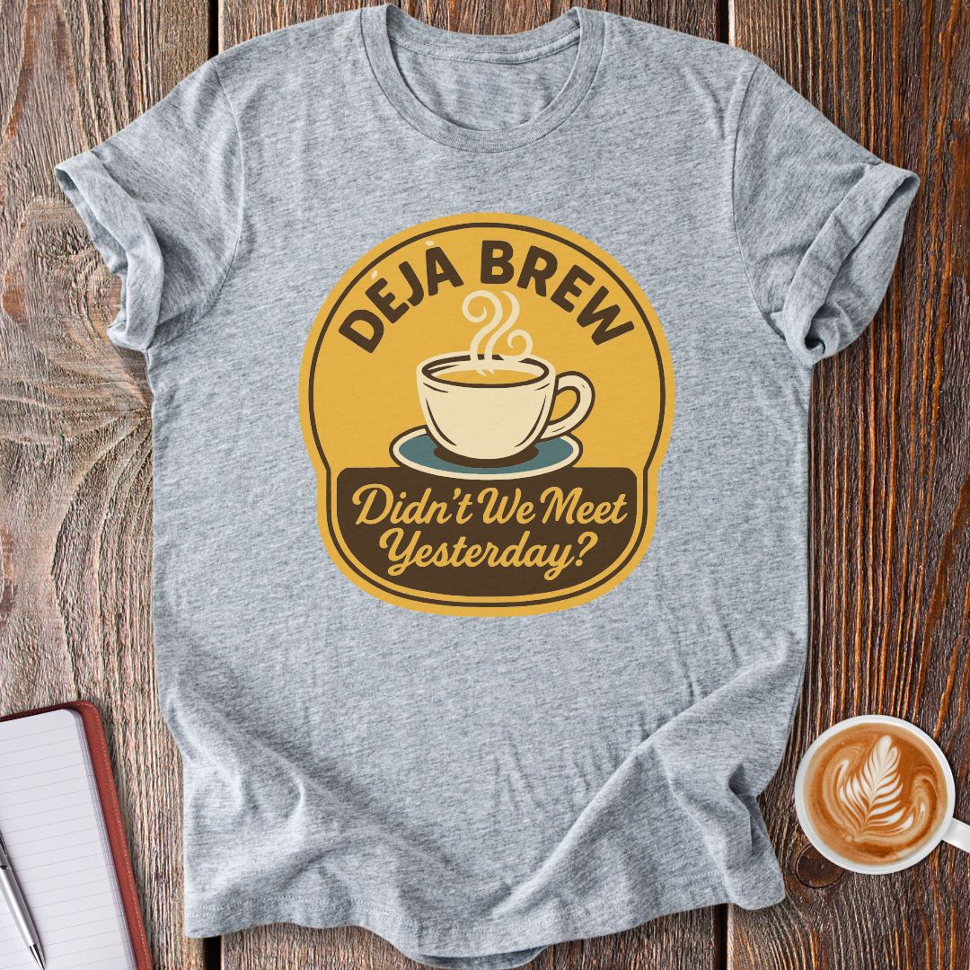 Deja Brew T-Shirt