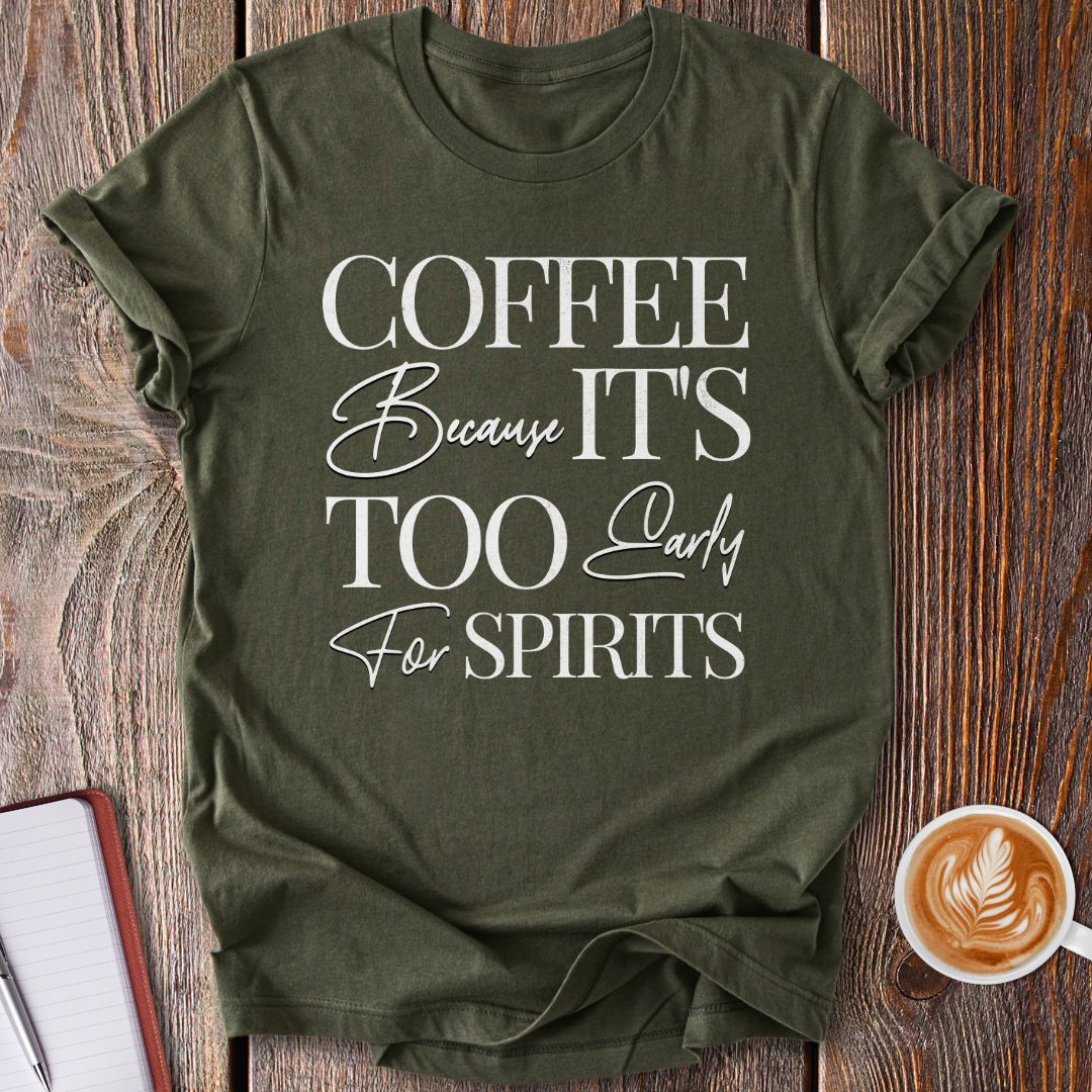 Coffee First T-Shirt