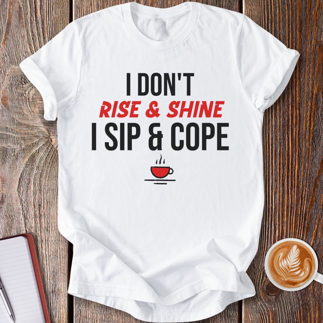 Sip & Cope T-Shirt