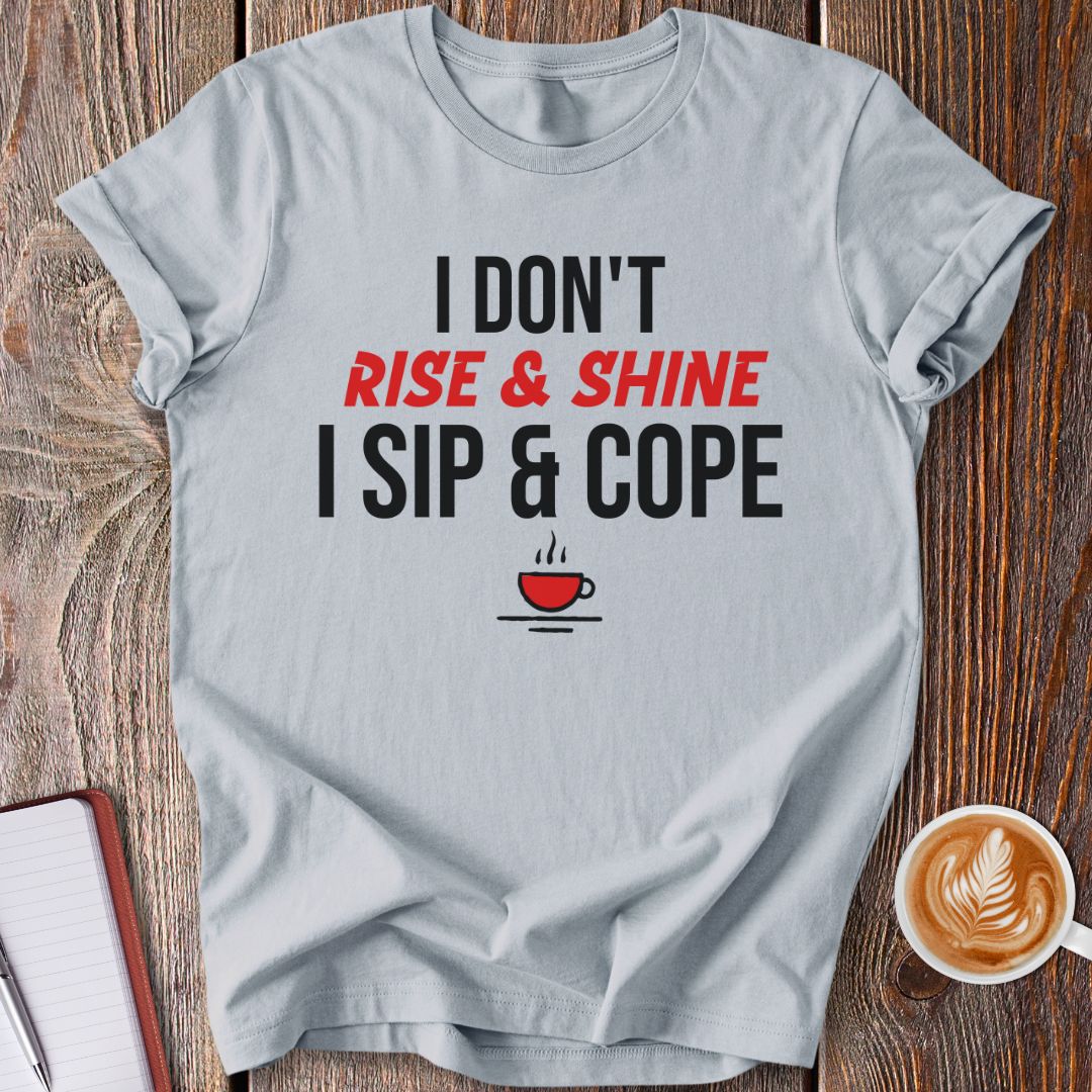 Sip & Cope T-Shirt