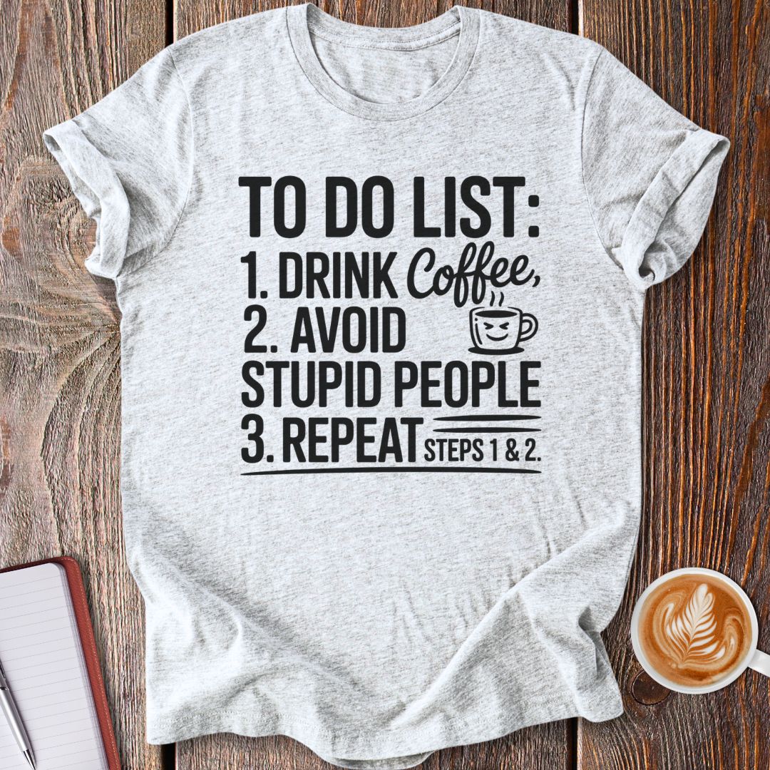 Daily Routine Coffee T-Shirt
