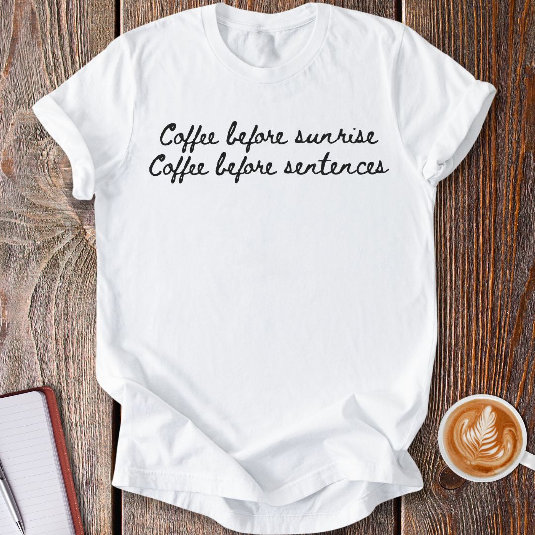 Coffee Before Sunrise T-Shirt