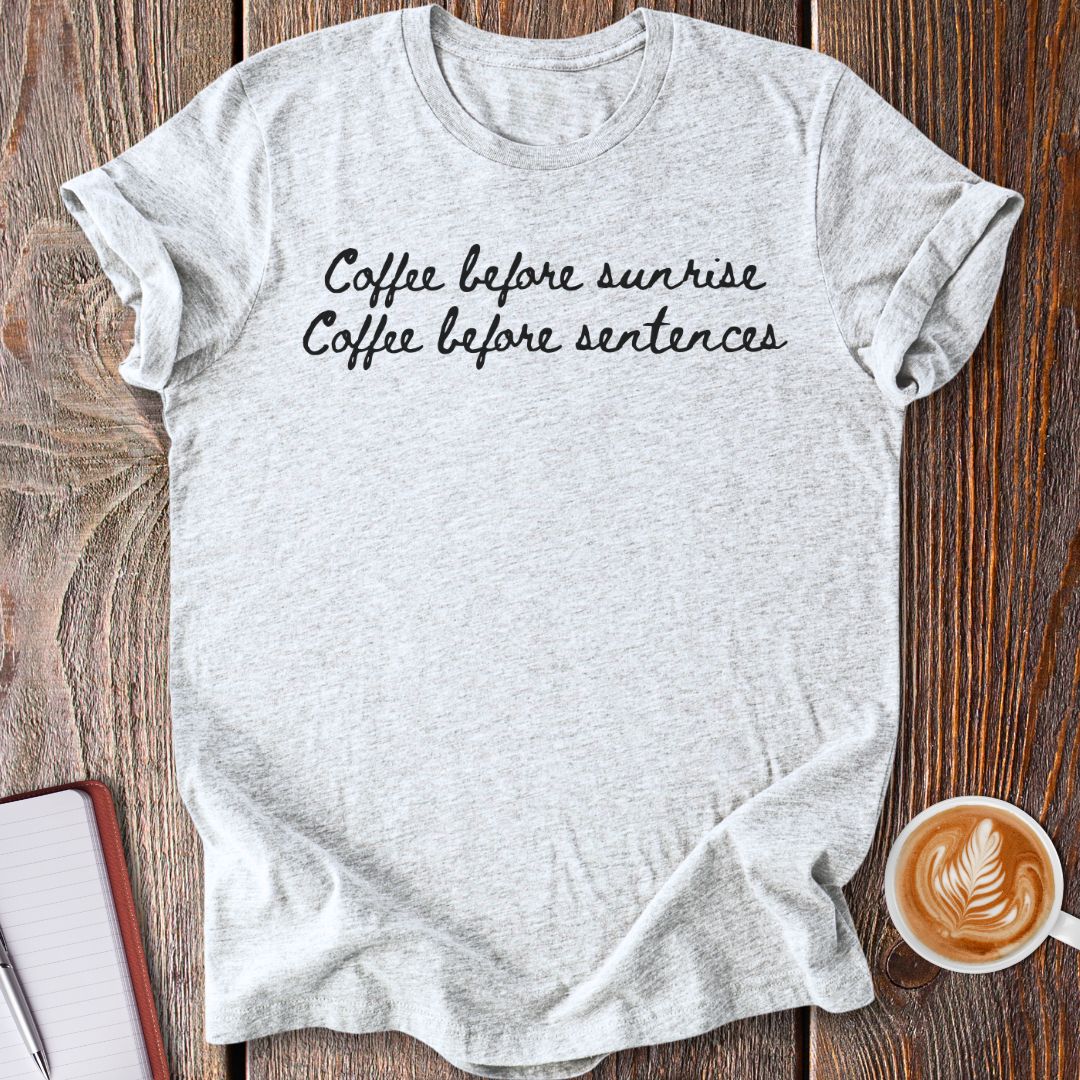 Coffee Before Sunrise T-Shirt