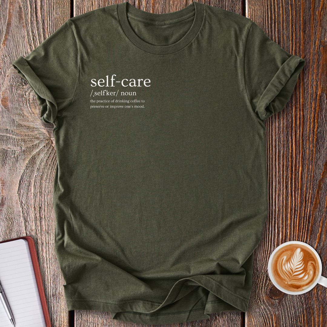 Self-Care Coffee Definition T-Shirt