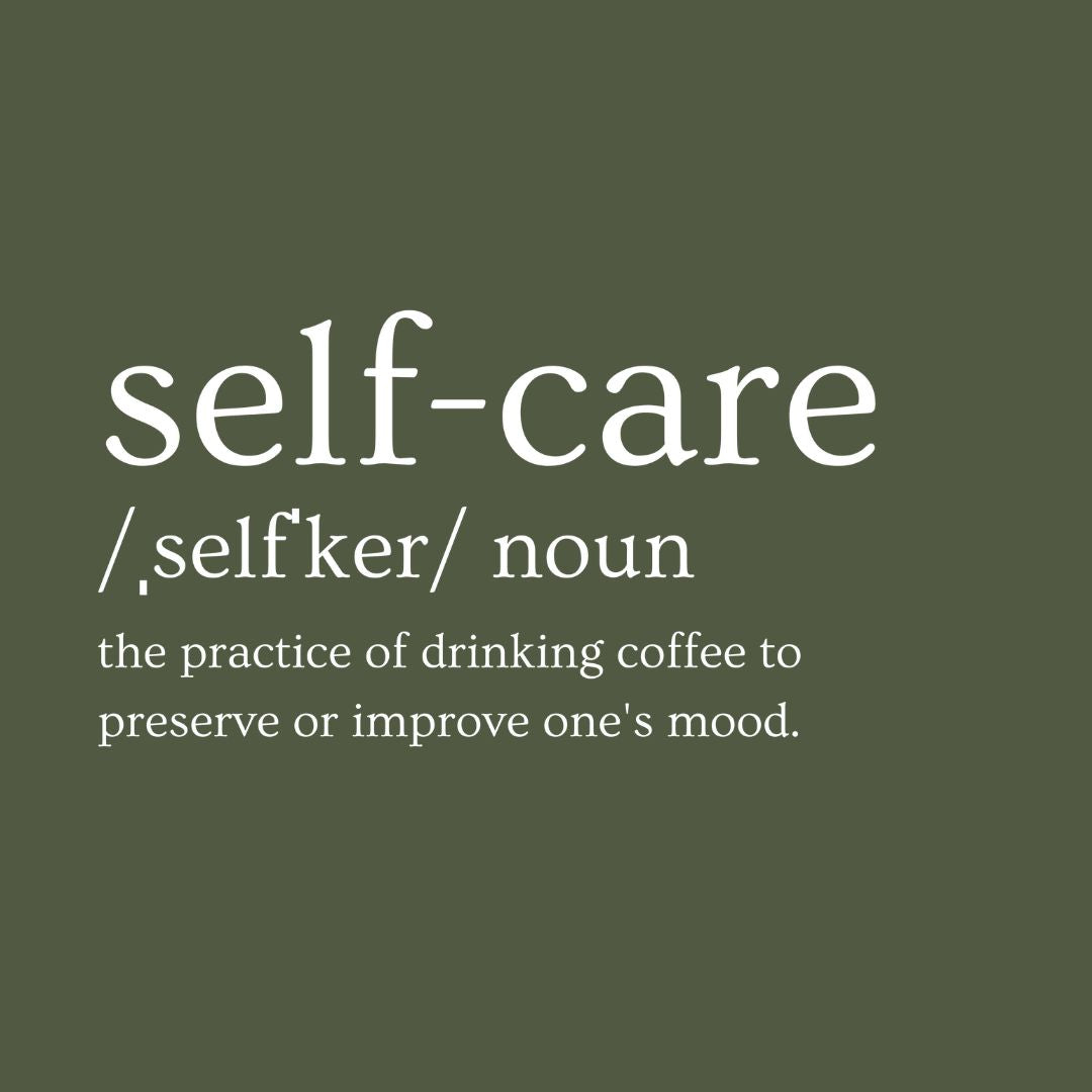 Self-Care Coffee Definition T-Shirt