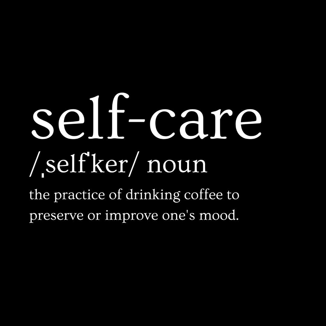 Self-Care Coffee Definition T-Shirt