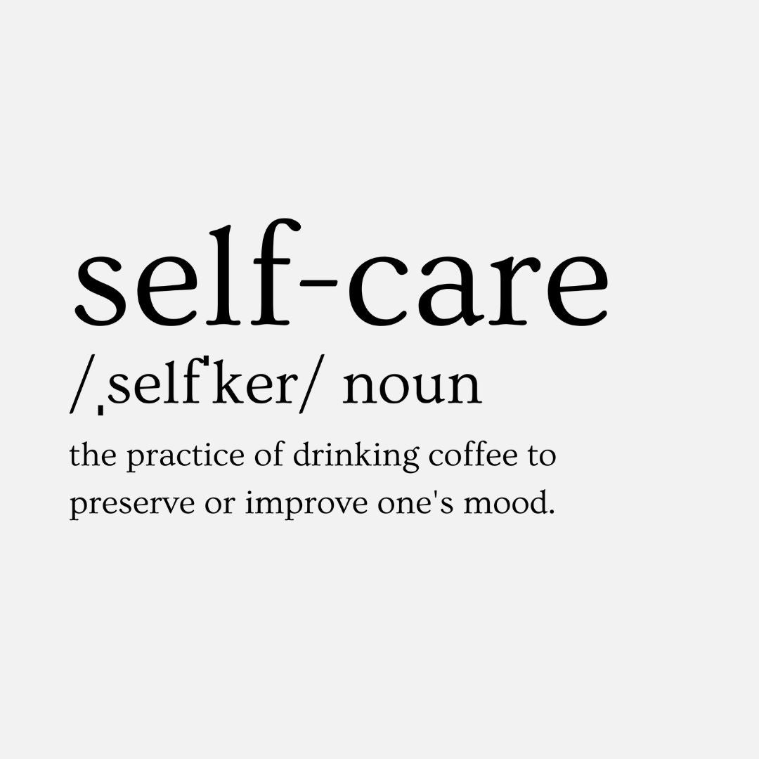 Self-Care Coffee Definition T-Shirt