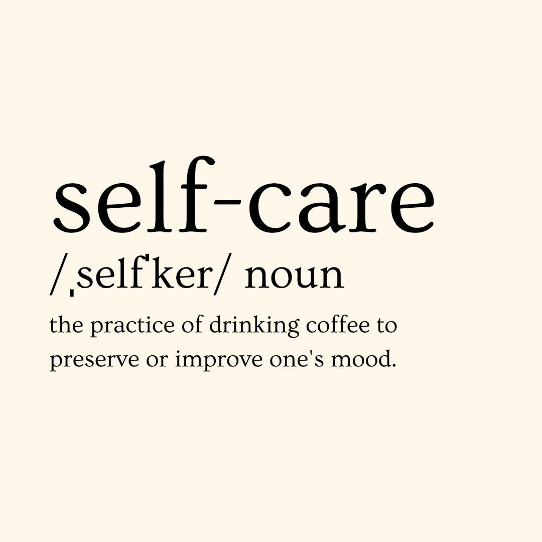 Self-Care Coffee Definition T-Shirt