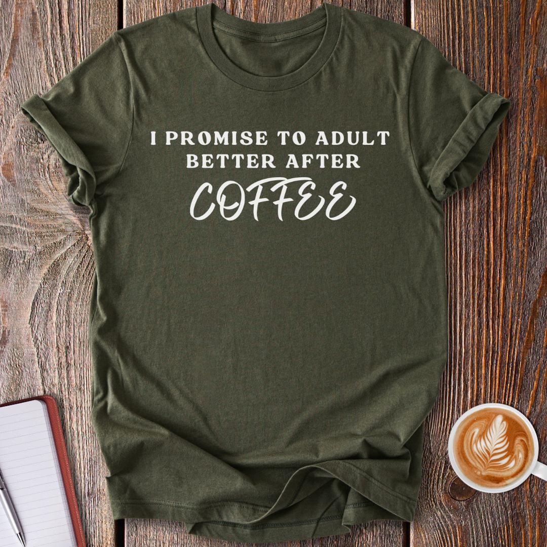 Adult Better After Coffee T-Shirt