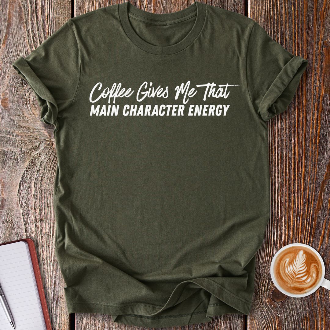 Main Character Energy T-Shirt