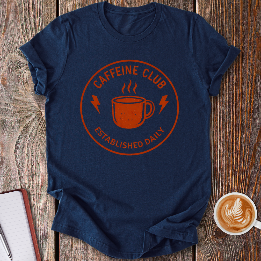 Caffeine Club T-Shirt