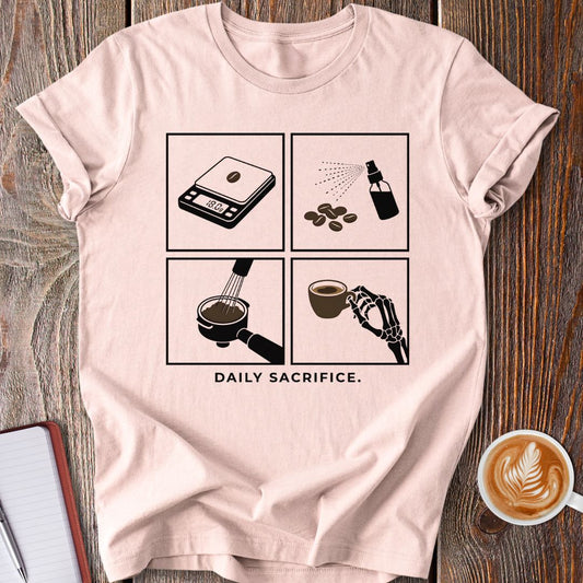 Daily Sacrifice T-Shirt