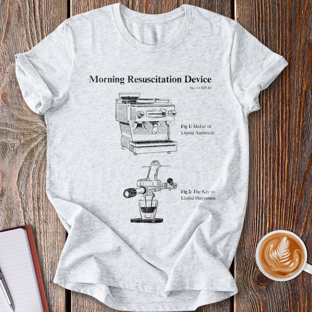Morning Resuscitation Device T-Shirt