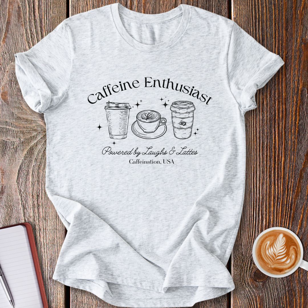 Caffeine Enthusiast T-Shirt
