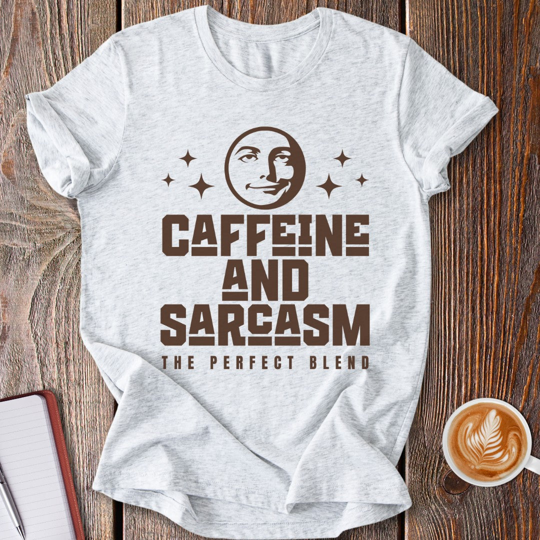 Caffeine and Sarcasm T-Shirt