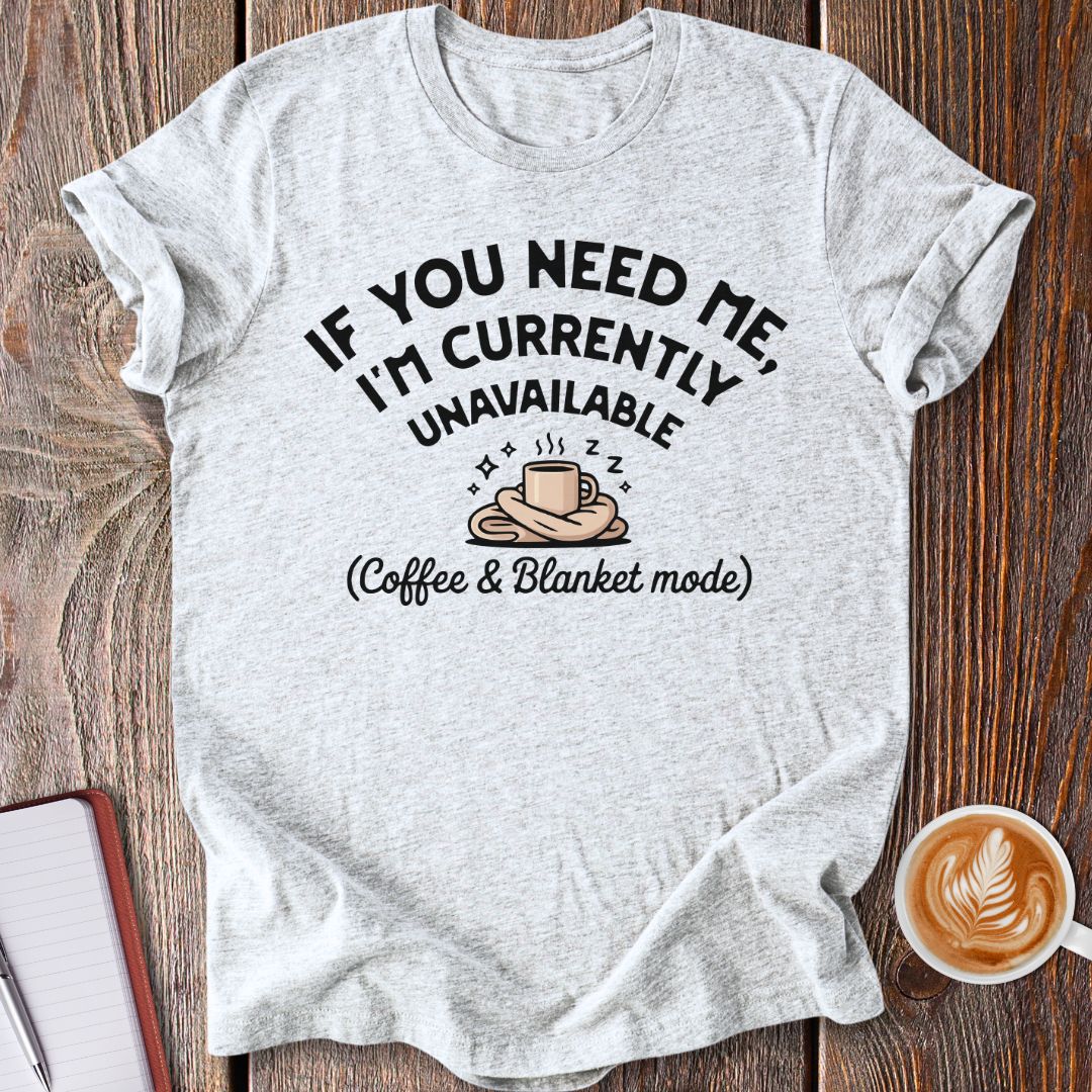 Coffee & Blanket Mode T-Shirt