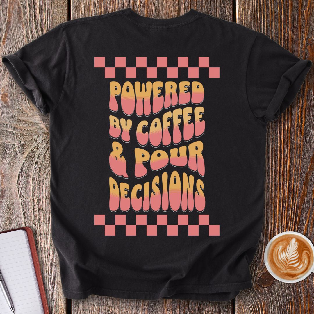 Pour Decisions Vintage T-Shirt
