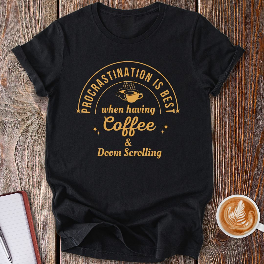 Coffee & Doom Scrolling T-Shirt