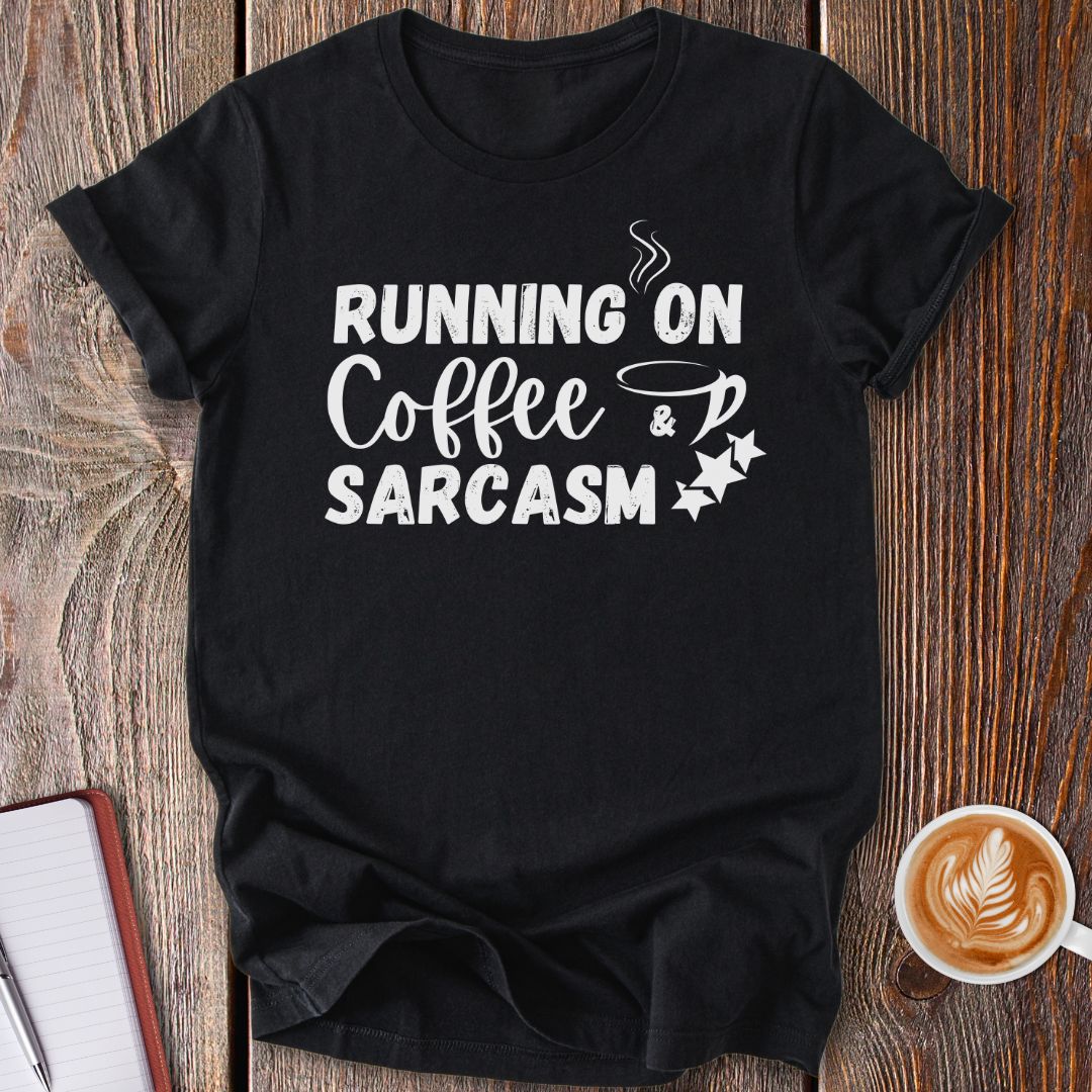 Coffee & Sarcasm T-Shirt